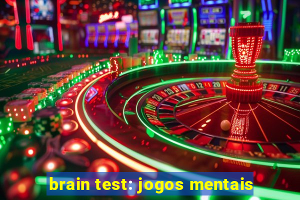 brain test: jogos mentais