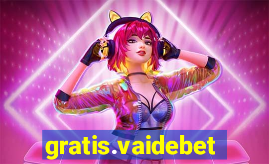 gratis.vaidebet