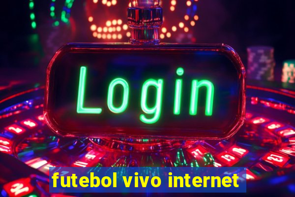 futebol vivo internet