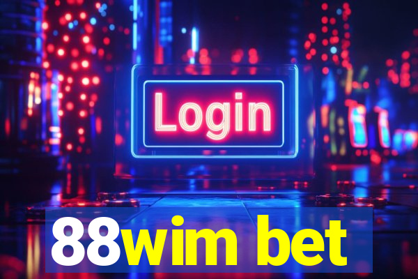 88wim bet