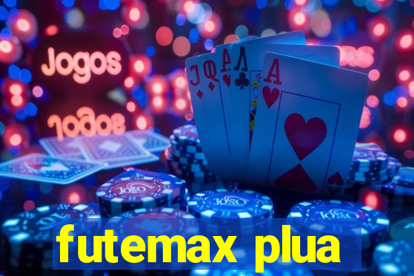 futemax plua