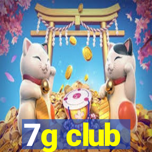 7g club