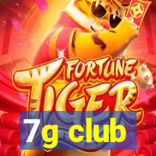 7g club