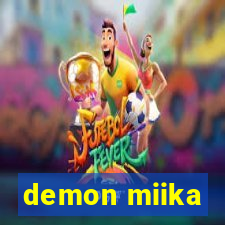 demon miika