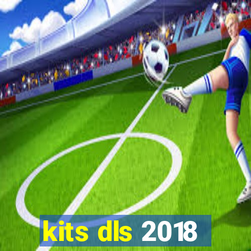 kits dls 2018