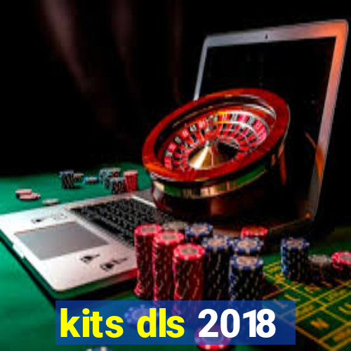 kits dls 2018