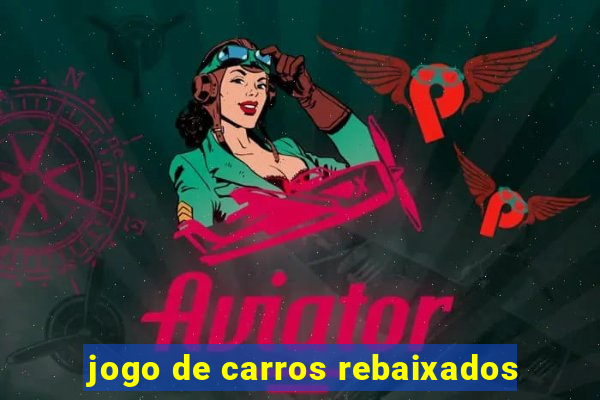 jogo de carros rebaixados