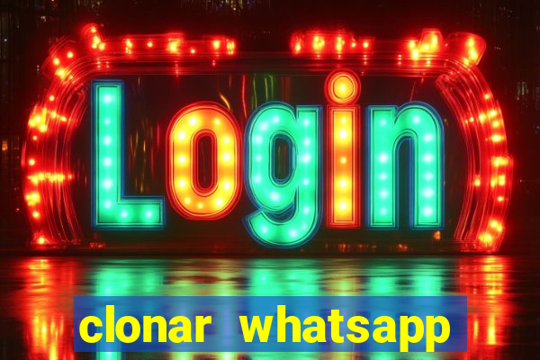 clonar whatsapp normal gratis