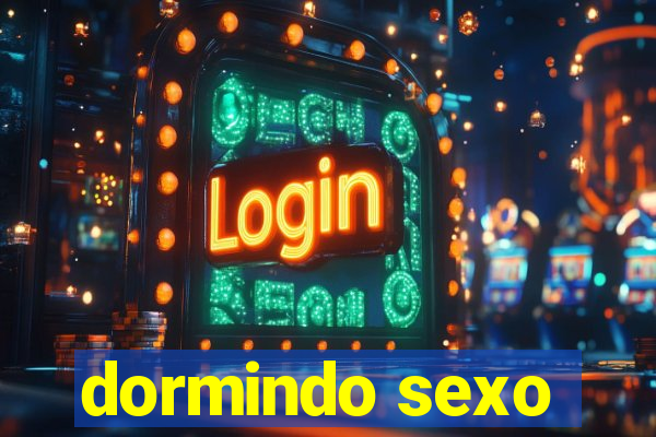 dormindo sexo