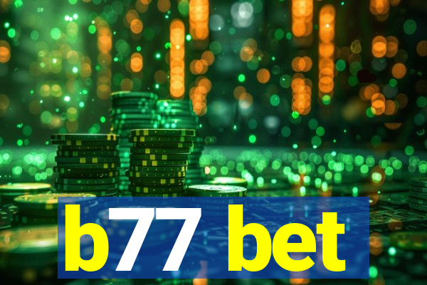 b77 bet