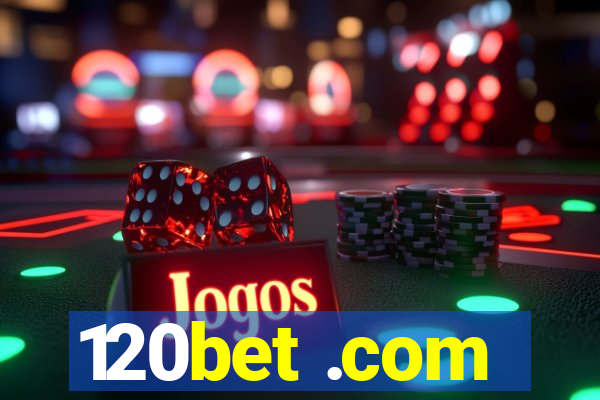 120bet .com