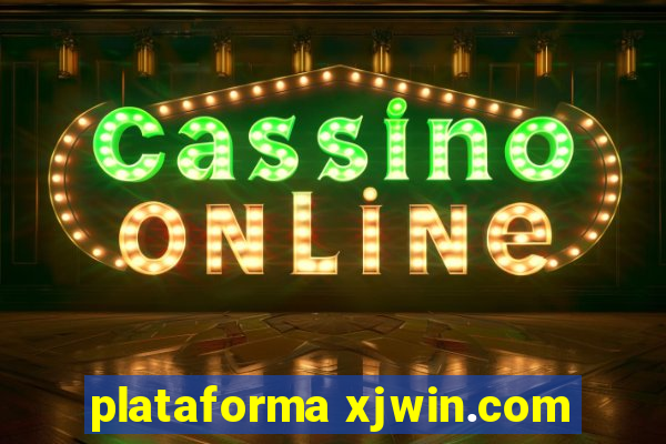 plataforma xjwin.com