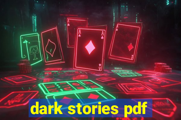 dark stories pdf