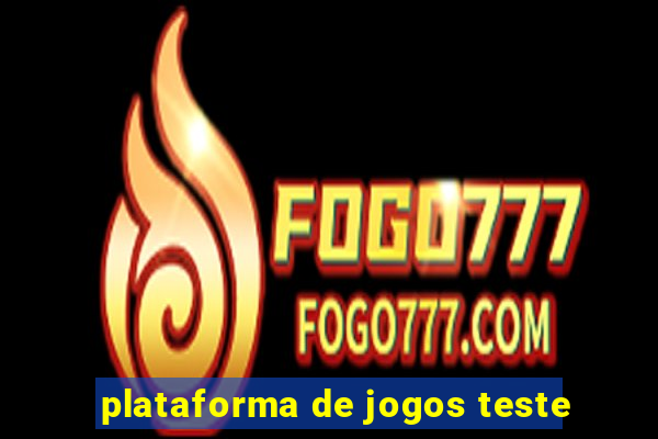 plataforma de jogos teste