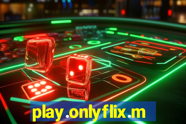 play.onlyflix.me