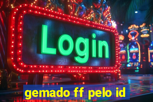 gemado ff pelo id