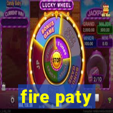 fire paty