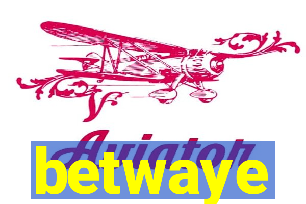 betwaye