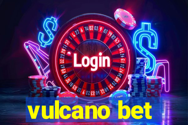 vulcano bet