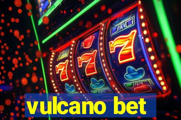 vulcano bet