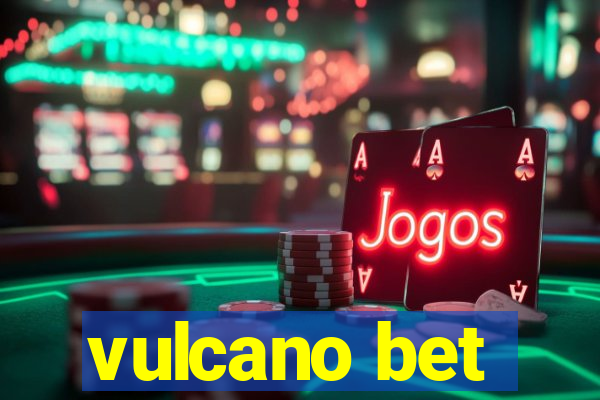 vulcano bet