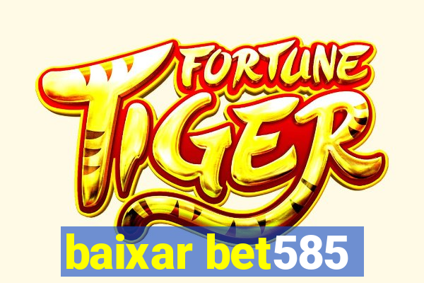 baixar bet585