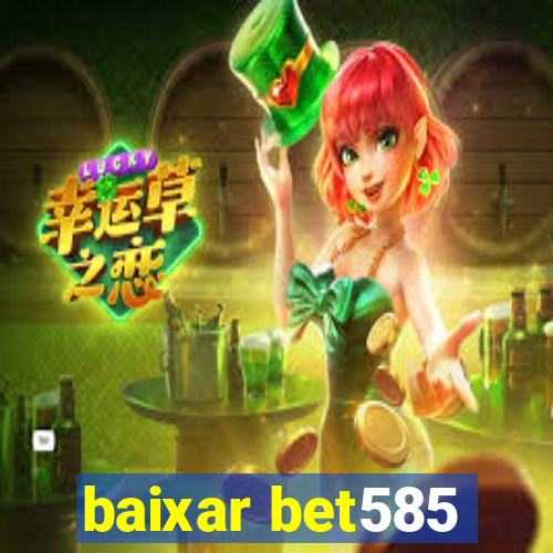 baixar bet585