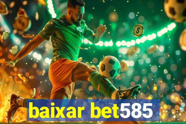 baixar bet585