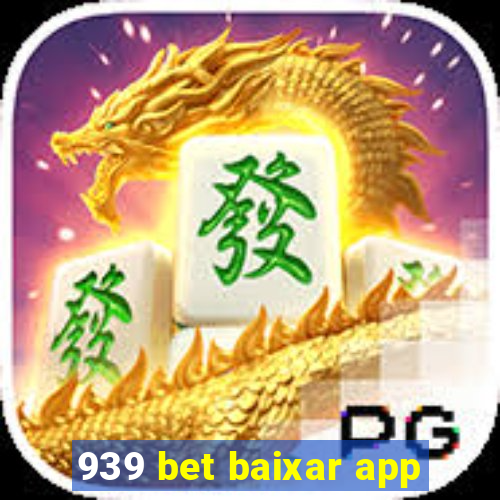 939 bet baixar app