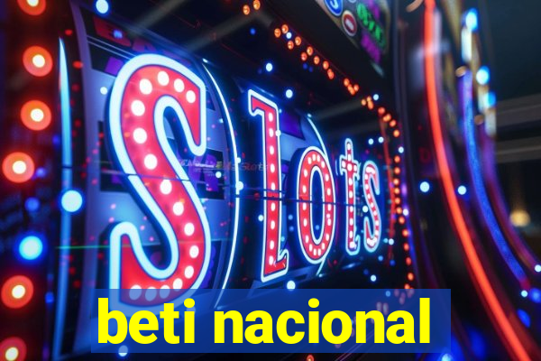 beti nacional