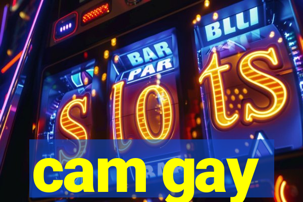 cam gay