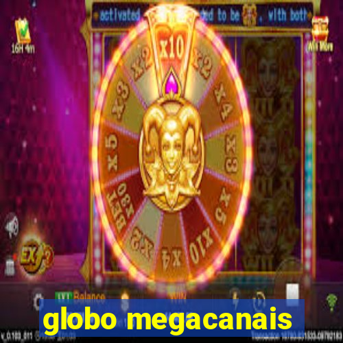 globo megacanais