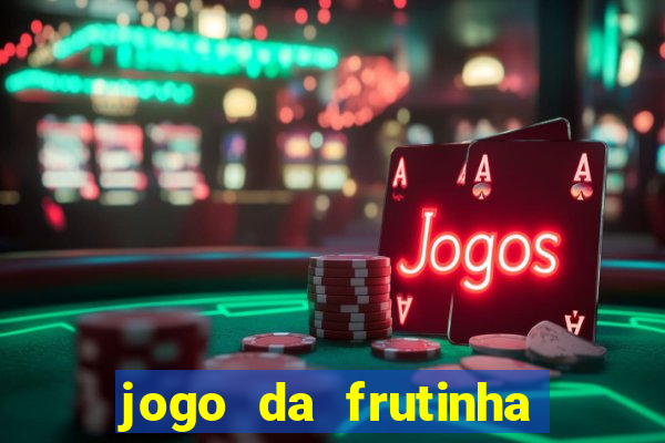 jogo da frutinha que paga no pix