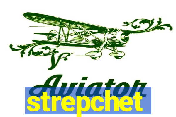 strepchet