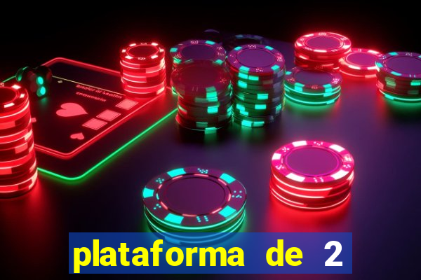 plataforma de 2 reais cassino