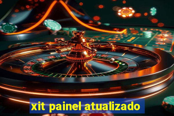 xit painel atualizado