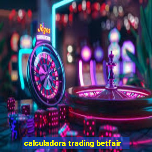 calculadora trading betfair