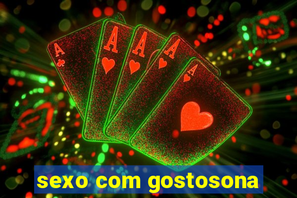 sexo com gostosona