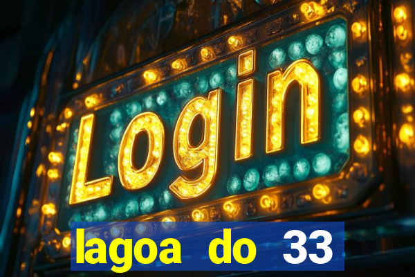 lagoa do 33 ourolandia bahia