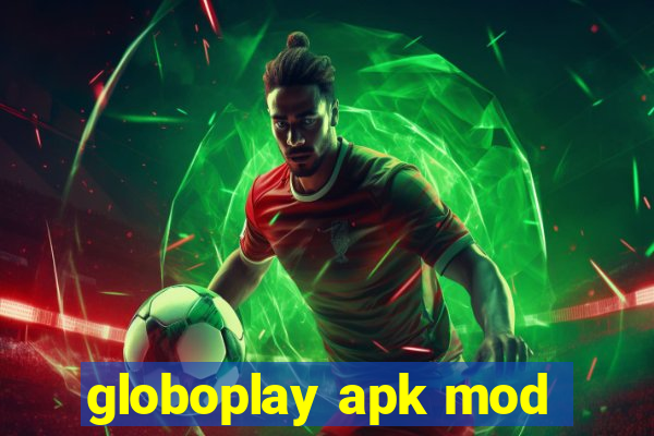 globoplay apk mod