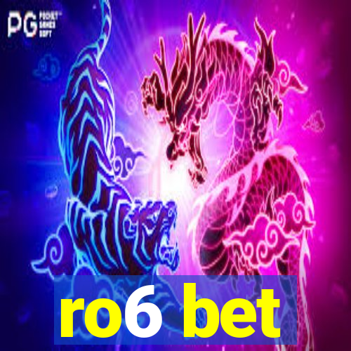 ro6 bet