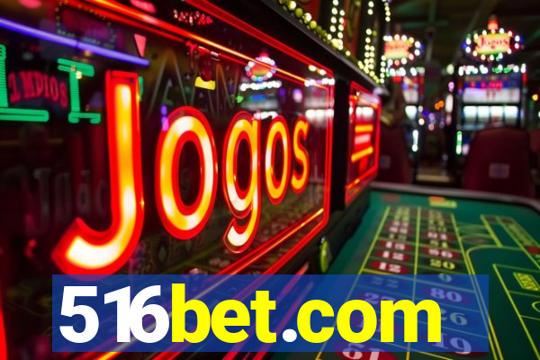 516bet.com