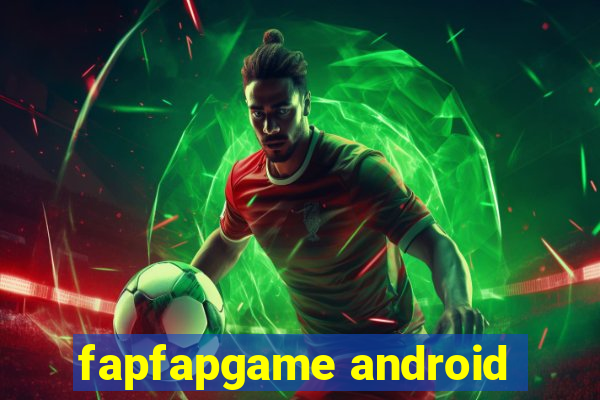 fapfapgame android