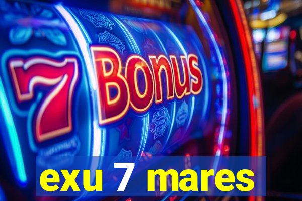 exu 7 mares