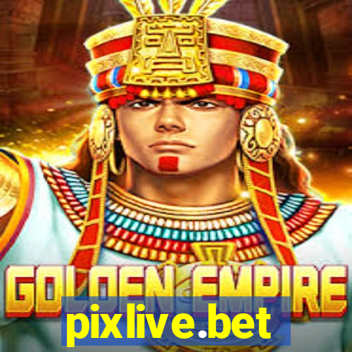 pixlive.bet