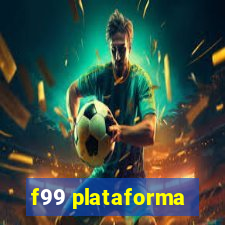 f99 plataforma