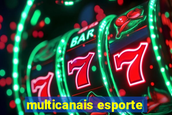 multicanais esporte