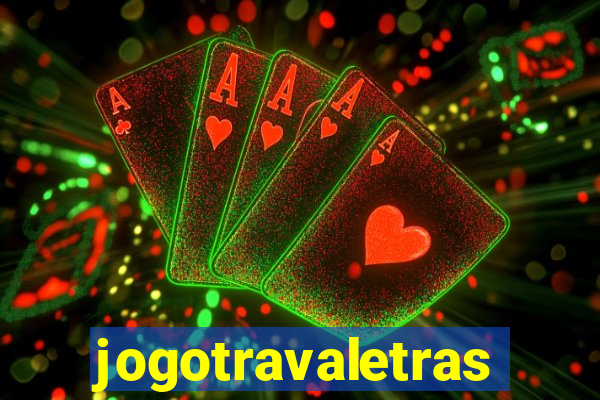 jogotravaletras