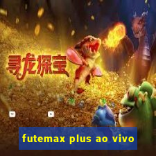 futemax plus ao vivo