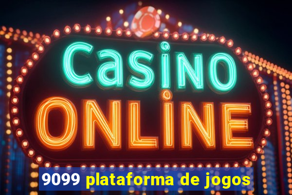 9099 plataforma de jogos